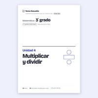 3er grado · Unidad 4: Multiplicar y dividir