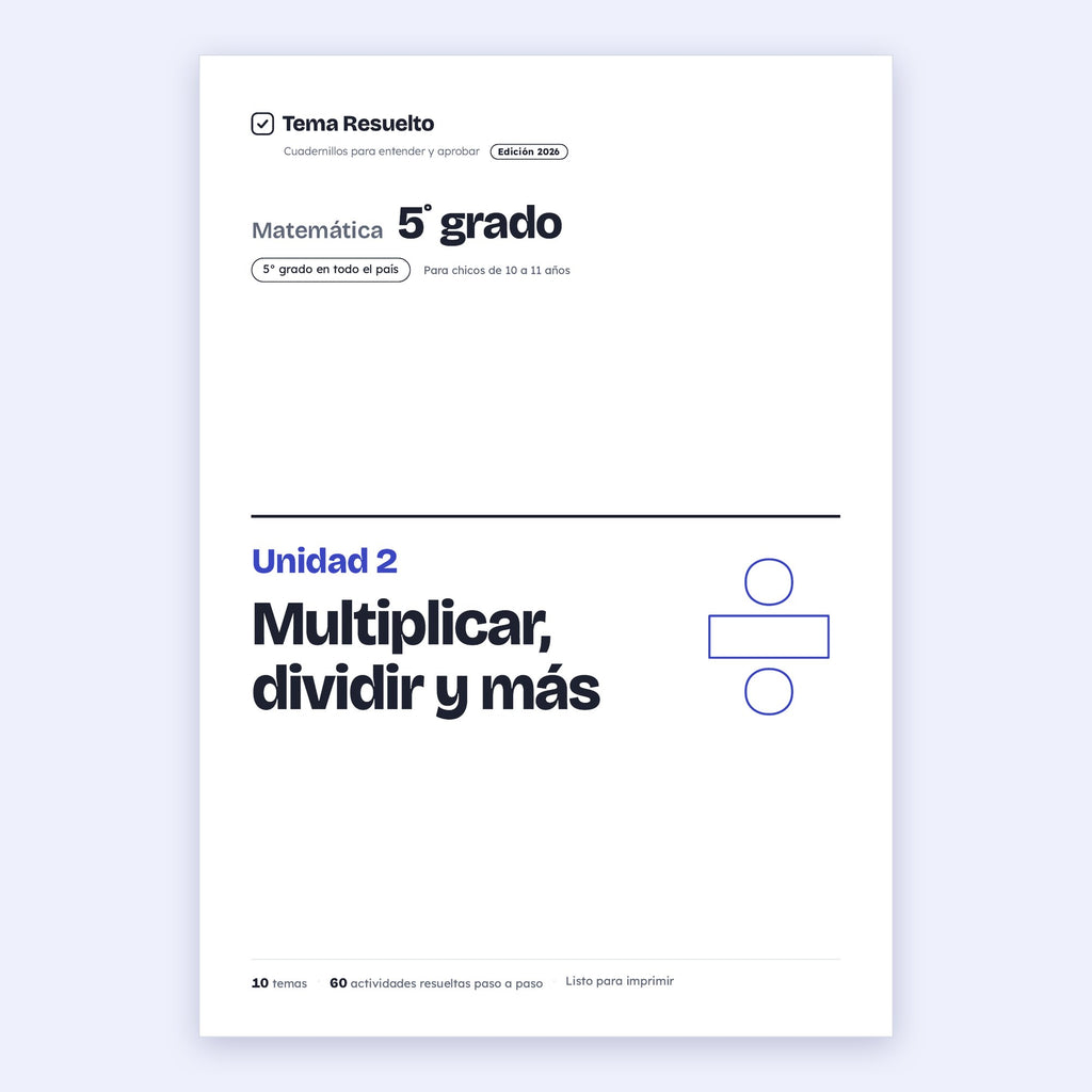 5to grado · Unidad 2: Multiplicar y dividir