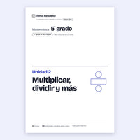 5to grado · Unidad 2: Multiplicar y dividir