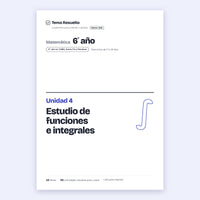 6to año (5to CABA) · Unidad 4: Estudio de funciones e integrales